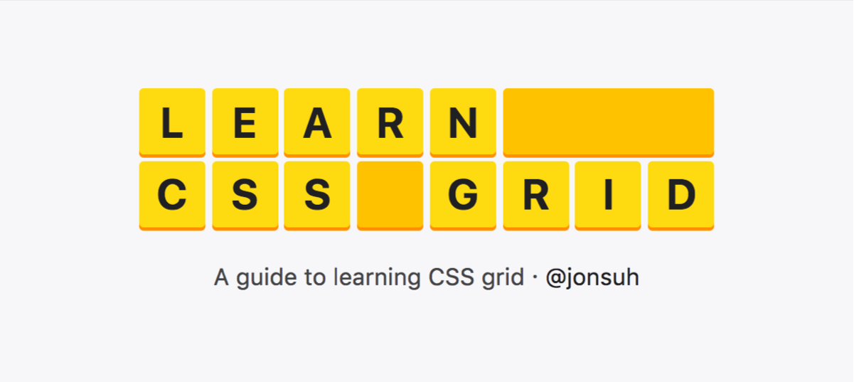 Learn CSS Grid - A Guide to Learning CSS Grid